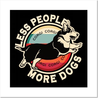 Corgi Less People More Dogs Posters and Art